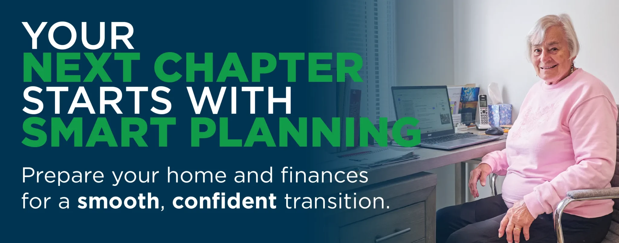 Image of a woman at a laptop with text overlay "Your Next Chapter Starts with Smart Planning"